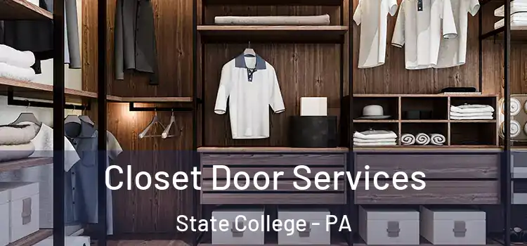 Closet Door Services State College - PA