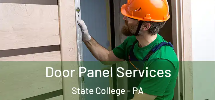 Door Panel Services State College - PA