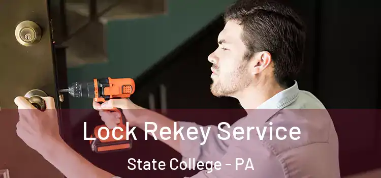 Lock Rekey Service State College - PA