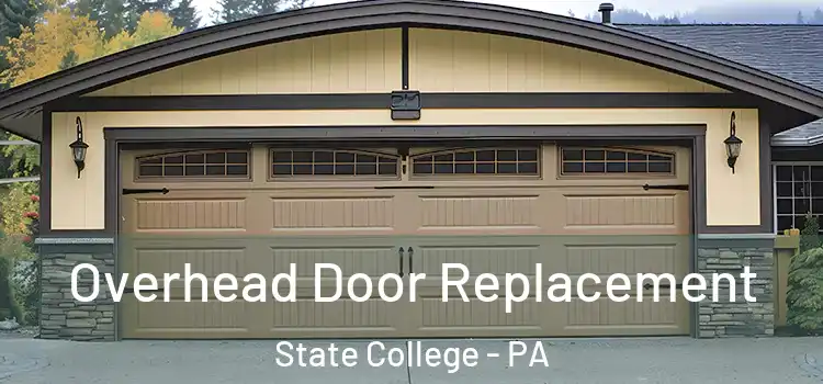  Overhead Door Replacement State College - PA
