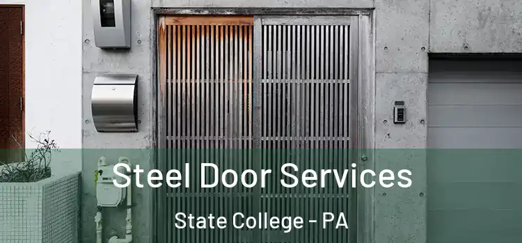 Steel Door Services State College - PA